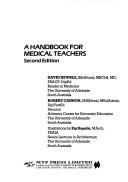 Cover of: A handbook for medical teachers