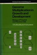 Cover of: Genome Multiplication in Growth and Development: Biology of Polyploid and Polytene Cells (Developmental and Cell Biology Series)