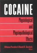 Cover of: Cocaine: physiological and physiopathological effects