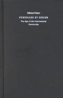 Cover of: Powerless by Design: The Age of the International Community (Public Planet)