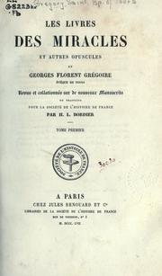 Cover of: Les livres des miracles et autres opuscules: revus et collationnés sur de nouveaux manuscrits
