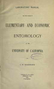 Cover of: Laboratory manual for the course in elementary and economic entomology at the University of California.
