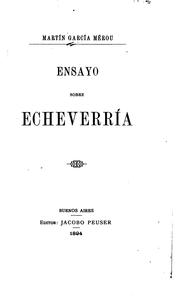 Cover of: Ensayo sobre Echeverría.