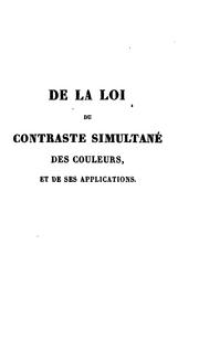 Cover of: De la loi du contraste simultané des couleurs