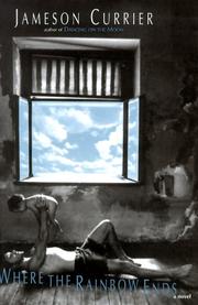 Cover of: Where the rainbow ends: a novel