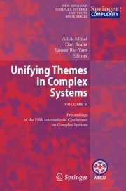 Cover of: Unifying Themes In Complex Systems Proceedings Of The Fifth International Conference On Complex Systems