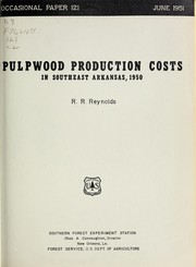 Cover of: Pulpwood production costs in southeast Arkansas, 1950