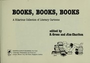 Cover of: Books, Books, Books: A Hilarious Collection of Literary Cartoons