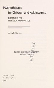 Cover of: Psychotherapy for children and adolescents: directions for research and practice