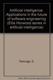 Cover of: Artificial intelligence: applications in the future of software engineering