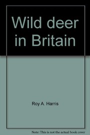 Cover of: Wild deer in Britain
