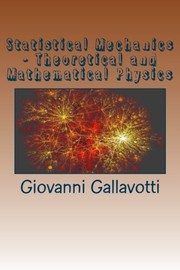 Cover of: Statistical Mechanics - Theoretical and Mathematical Physics