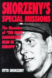 Cover of: Skorzeny's special missions: the memoirs of the most dangerous man in Europe