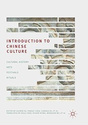 Cover of: Introduction to Chinese Culture: Cultural History, Arts, Festivals and Rituals