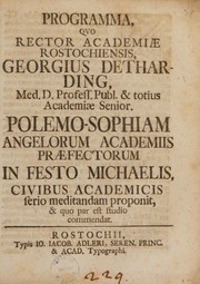Cover of: Programma quo ... polemo-sophiam angelorum academiis praefectorum in festo Michaelis civibus academicis serio meditandam proponit, & ... commendat