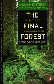 Cover of: The Final Forest: The Battle for the Last Great Trees of the Pacific Northwest