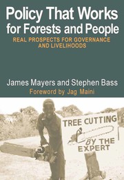 Cover of: Policy that works for forests and people: real prospects for governance and livelihoods
