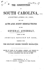 Cover of: The Constitution of South Carolina: Adopted April 16, 1868, and the Acts & Joint Resolutions of ...