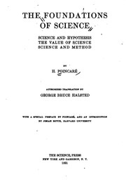 Cover of: The foundations of science: Science and hypothesis, The value of science, Science and method