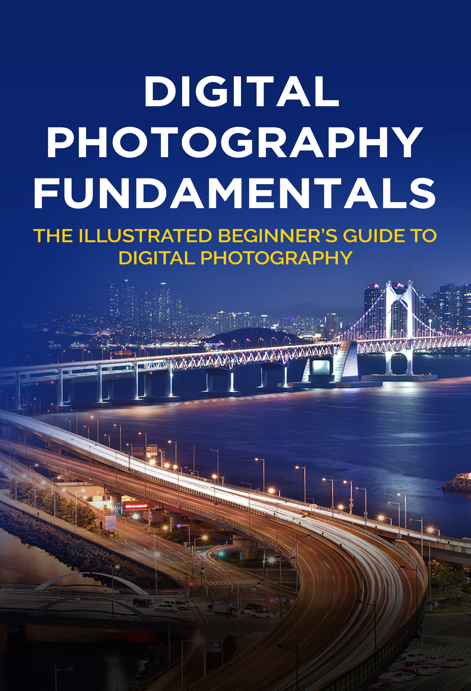 Digital Photography Fundamentals