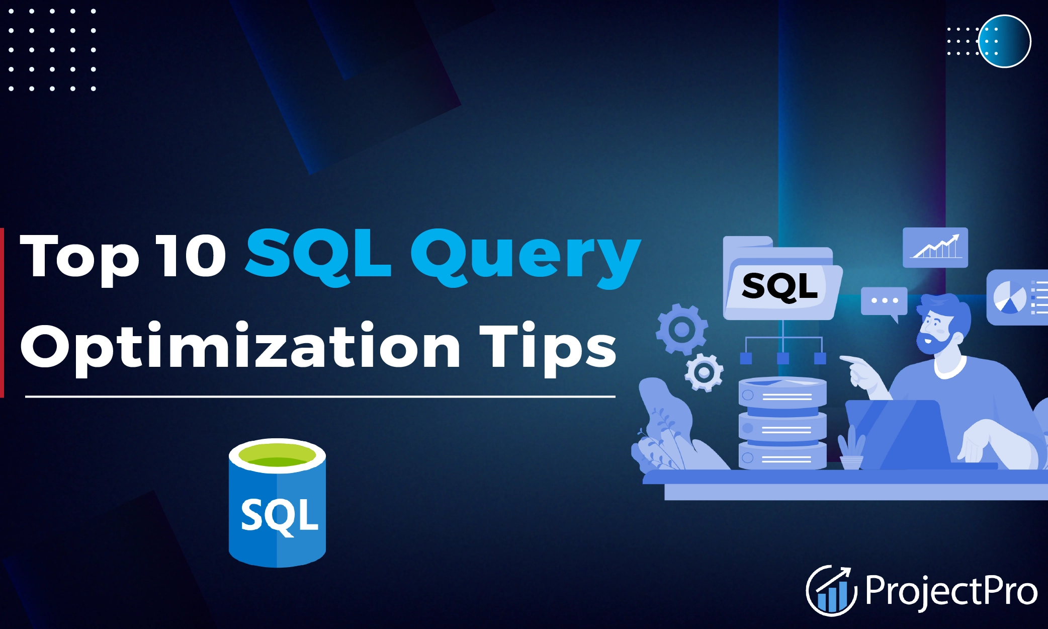 10 SQL Query Optimizations Tips and Techniques | ProjectPro