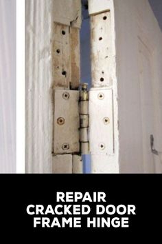 How to Repair Cracked Door Frame Hinge