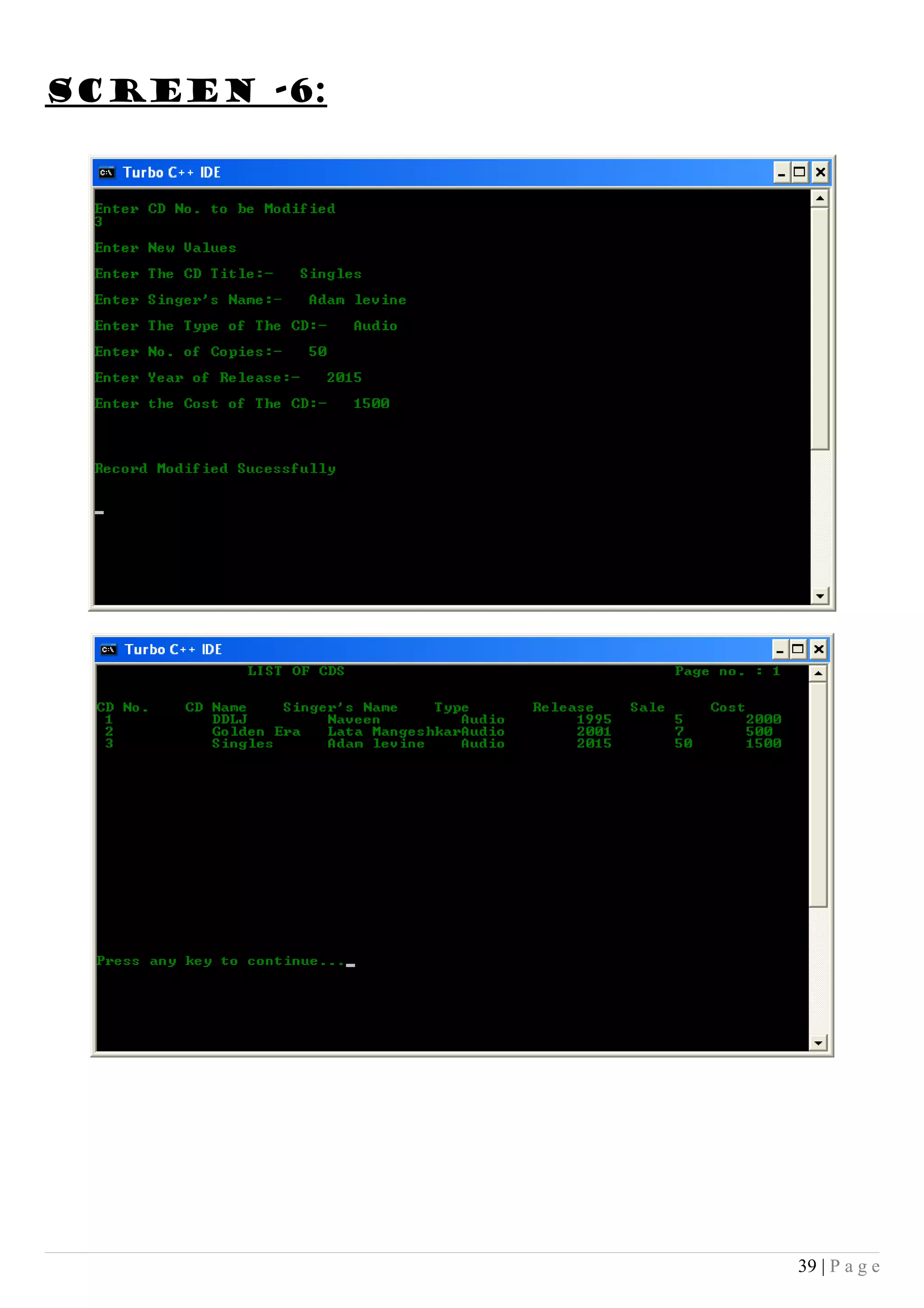 SCREEN -6:
39 | P a g e
 