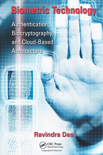 Biometric Technology: Authentication, Biocryptography, and Cloud-Based Architecture