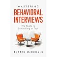 Mastering Behavioral Interviews: The Guide to Storytelling in Tech