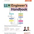 LLM Engineer's Handbook: Master the art of engineering large language models from concept to production