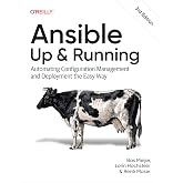 Ansible: Up and Running: Automating Configuration Management and Deployment the Easy Way