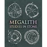 Megalith: Studies in Stone (Wooden Books, 52)