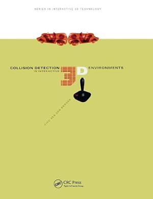 Book cover Collision Detection in Interactive 3D Environments (Morgan Kaufmann Series in Interactive 3D Technology)