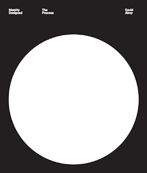 Book cover Identity Designed: The Process: Research, Strategy, Design, Implementation