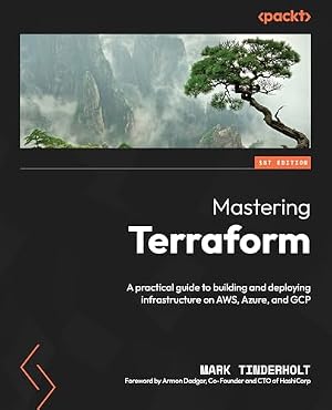 Book cover Mastering Terraform: A practical guide to building and deploying infrastructure on AWS, Azure, and GCP