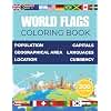World Flags Coloring Book: 200 Countries with Capitals, Languages, and Maps of Every Continent to Learn and Color