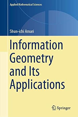 Book cover Information Geometry and Its Applications (Applied Mathematical Sciences, 194)