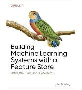 Building Machine Learning Systems with a Feature Store: Batch, Real-Time, and LLM Systems