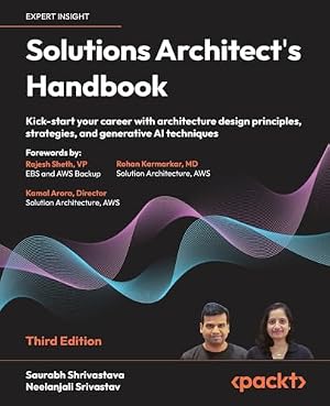 Book cover Solutions Architect's Handbook: Kick-start your career with architecture design principles, strategies, and generative AI techniques