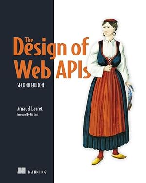 Book cover The Design of Web APIs, Second Edition