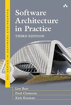 Book cover Software Architecture in Practice (SEI Series in Software Engineering)