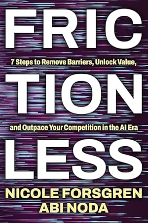 Book cover Frictionless: 7 Steps to Remove Barriers, Unlock Value, and Outpace Your Competition in the AI Era