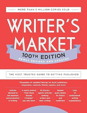Book cover Writer's Market 100th Edition: The Most Trusted Guide to Getting Published