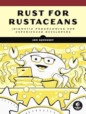 Book cover Rust for Rustaceans: Idiomatic Programming for Experienced Developers