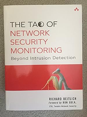 Book cover The Tao Of Network Security Monitoring: Beyond Intrusion Detection