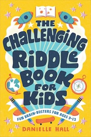 Book cover The Challenging Riddle Book for Kids: Fun Brain-Busters for Ages 9-12