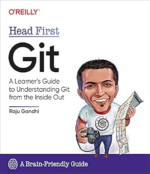 Book cover Head First Git: A Learner's Guide to Understanding Git from the Inside Out
