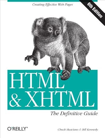 HTML &amp; XHTML: The Definitive Guide (6th Edition)