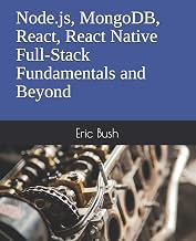 Node.js Design PatternsNode.Js, Mongodb, React, React Native Full-Stack Fundamentals and Beyond