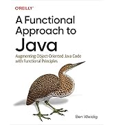 A Functional Approach to Java: Augmenting Object-Oriented Java Code with Functional Principles